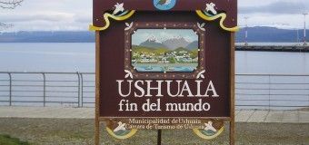 Ushuaia, la ciudad del Fin del Mundo y Tierra de Fuego